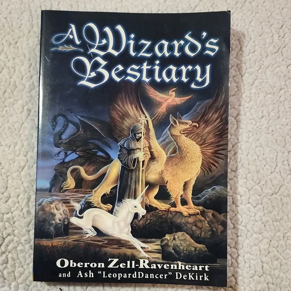A Wizard's Bestiary by Zell-Ravenheart & DeKirk (2007) Perfect Mysticism